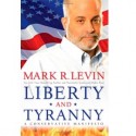 Liberty and Tyranny: A Conservative Manifesto